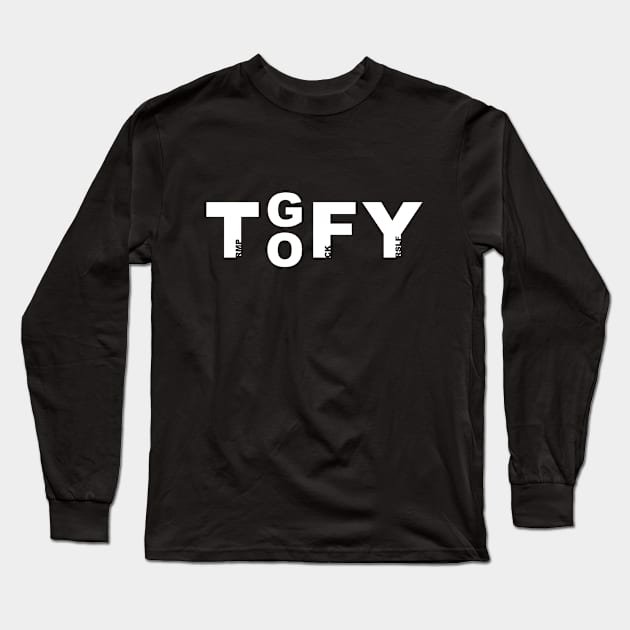 TGOFY Long Sleeve T-Shirt by T2864974